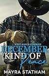 December Kind of Peace (West Ranch Cowboys Book 3)