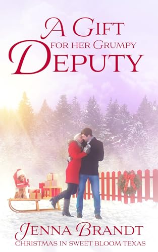 A Gift For Her Grumpy Deputy (By: Jenna Brandt) cover