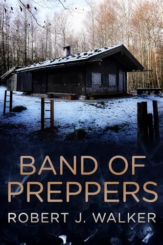 Band of Preppers (By: Robert J. Walker) cover