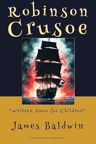 Robinson Crusoe: Written Anew for Children book cover