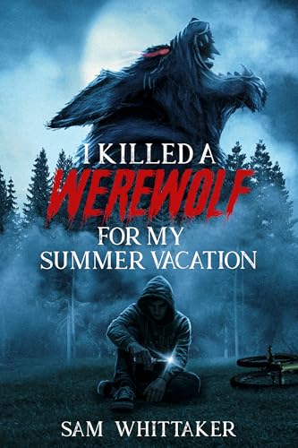 I Killed a Werewolf for My Summer Vacation cover