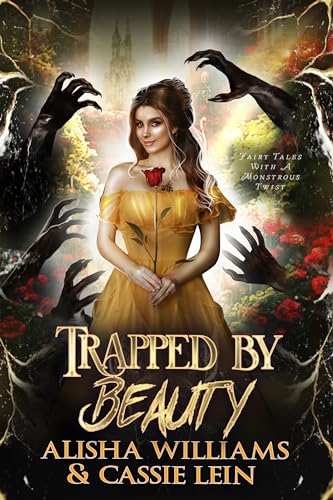 Trapped by Beauty (By: Alisha Williams,Cassie Lein) cover