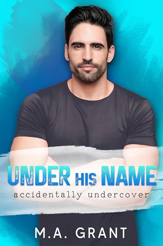 Under His Name (By: M.A. Grant) cover