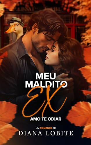 Capa de Meu Maldito Ex: Amo Te Odiar por Diana LoBite