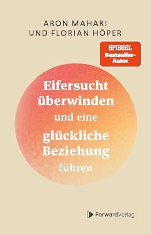 Die Eifersucht als Beziehungskiller Georg Pfau