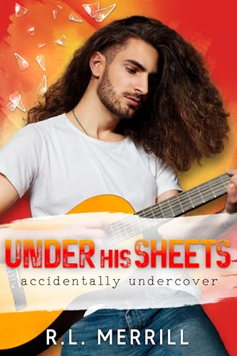 Under His Sheets (By: R.L. Merrill) cover