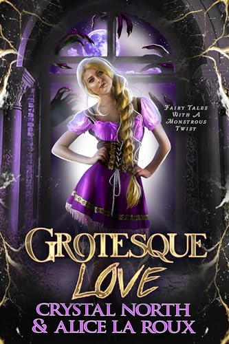 Grotesque Love (By: Crystal North,Alice La Roux) cover