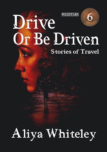 Drive Or Be Driven book cover