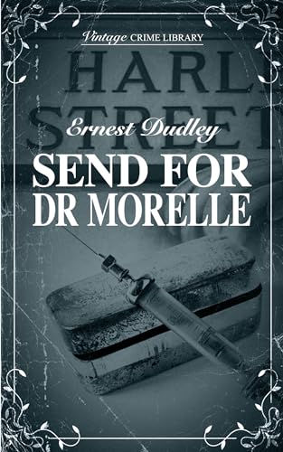 Send For Dr Morelle (By: Ernest Dudley) cover