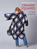 Not Your Granny's Granny Squares