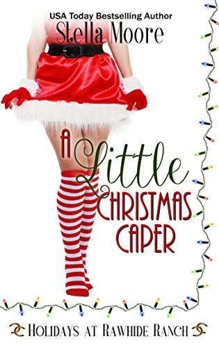 A Little Christmas Caper (By: Stella Moore) cover
