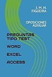 TEST WORD EXCEL ACCESS oposiciones auxiliar