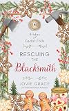 Rescuing the Blacksmith: Sweet Western Historical Romance (Brides of Cedar Falls Book 4)
