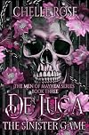 De Luca: The Sinister Game: A Dark Mafia MFM Romance (The Men of Mayhem Series Book 3)