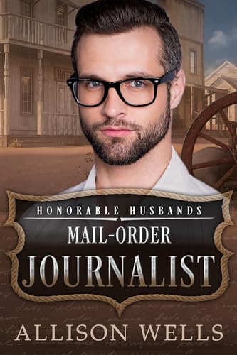 Mail-Order Journalist (By: Allison Wells) cover