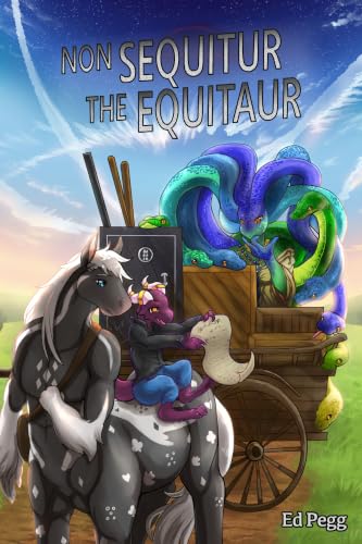 Non Sequitur the Equitaur: For the Galactic Core Corps, a litRPG Fallacy. cover