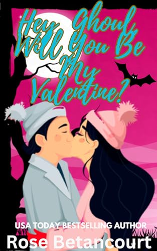 Hey, Ghoul, Will You Be My Valentine? book cover