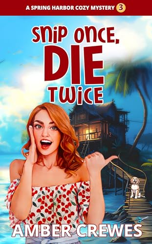 Snip Once, Die Twice book cover