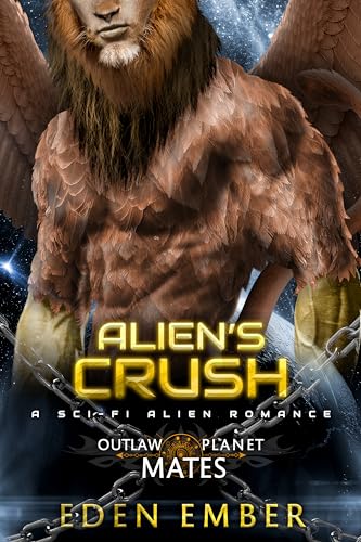 Alien's Crush (By: Eden Ember) cover