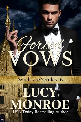 Forced Vows: Arranged Marriage Enemies to Lovers (Syndicate Rules Book 6)