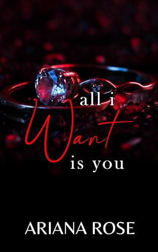 All I Want is You (By: Ariana Rose) cover