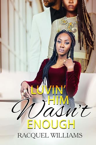 Luvin' Him Wasn't Enough book cover