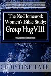 The No Homework Women’s Bible Study: Group Hug VIII