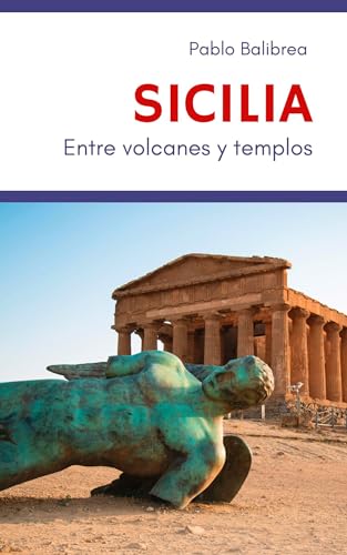 Sicilia: Entre Volcanes y Templos