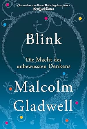 Blink  Die Macht des Moments Malcolm Gladwell