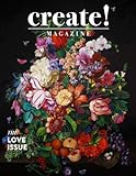 Create! Magazine Issue 42: The Love Issue