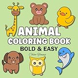 Bold and Easy Animal Coloring Book: Big and Simple Large Print Designs for Adults, Kids and Seniors (Bold & Easy Coloring)