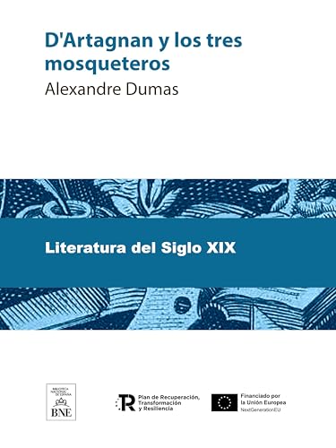 D’Artagnan y los tres mosqueteros novela escrita en francés