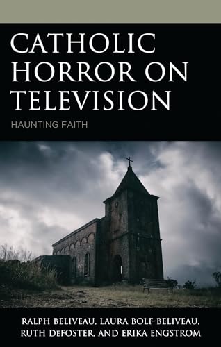 Catholic Horror on Television: Haunting Faith book cover