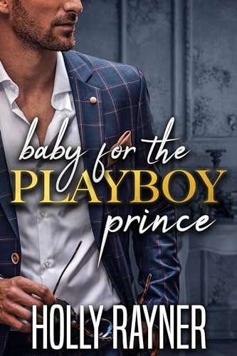 Baby For The Playboy Prince cover