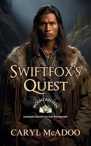 Swiftfox's Quest (By: Caryl McAdoo) cover