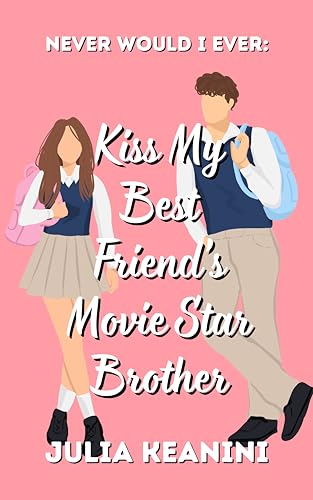 Kiss my Best Friend's Movie Star Brother cover