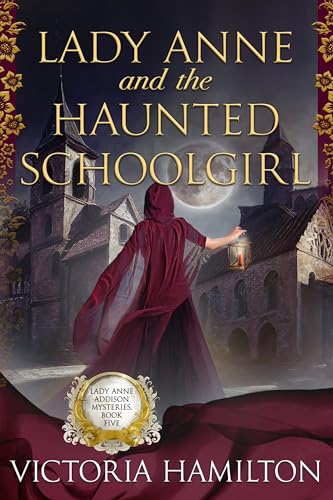 Lady Anne and the Haunted Schoolgirl book cover