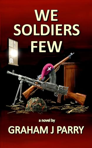 We Soldiers Few book cover