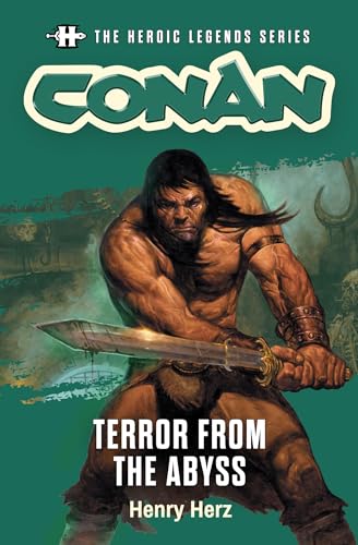 Conan: Terror from the Abyss: The Heroic Legends Series book cover