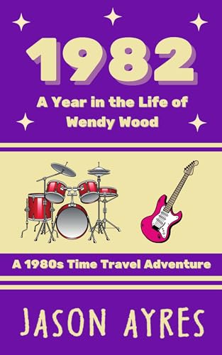 1982: A Year in the Life of Wendy Wood book cover