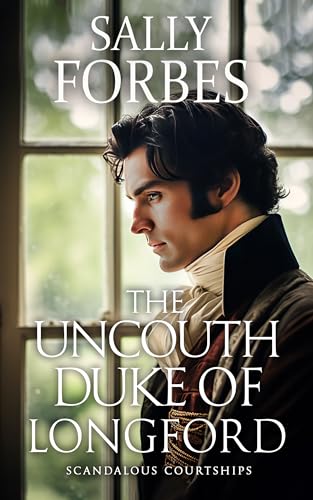 The Uncouth Duke of Longford book cover