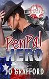 PenPal Hero: Hometown Heros A-Z — Sweet, Small-Town Romantic Suspense (Born In Texas Book 16)