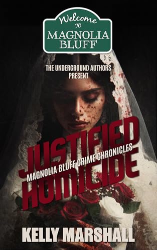 Justified Homicide (By: Kelly Marshall) cover