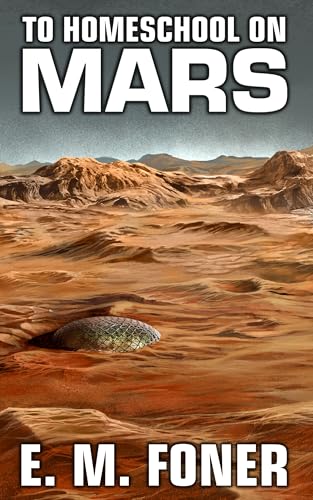 To Homeschool On Mars book cover