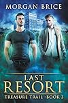 Last Resort: Book 3 - MM Supernatural Suspense (Treasure Trail)