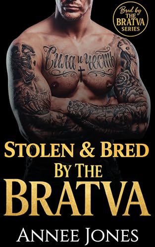 Stolen & Bred by the Bratva book cover