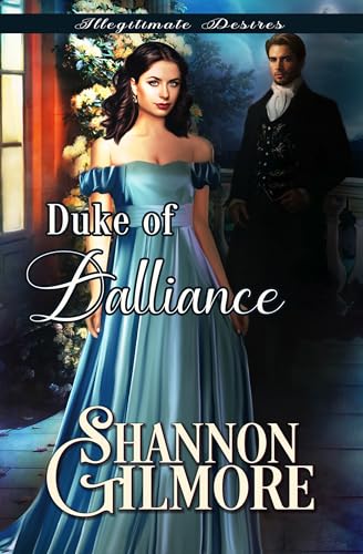 Duke of Dalliance (By: Shannon Gilmore) cover