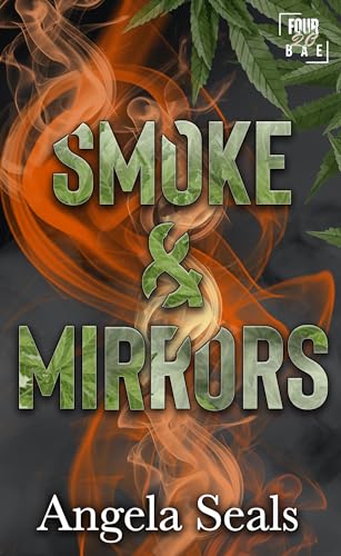 Smoke & Mirrors (By: Angela Seals) cover