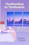 Manhunting in Manhattan