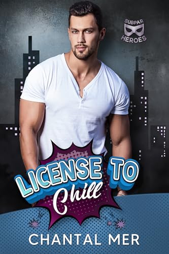 License to Chill (By: Chantal Mer) cover